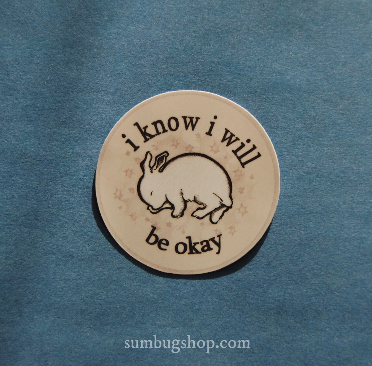 “i know i will be okay” Sticker